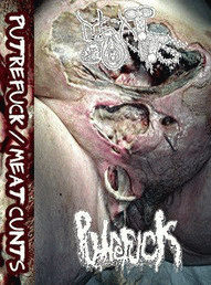 Putrefuck : Putrefuck - Meat Cunts